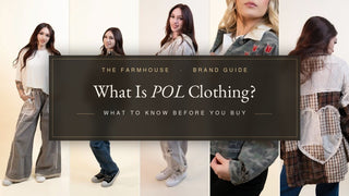 What Is POL Clothing? What to Know Before You Buy - The Farmhouse
