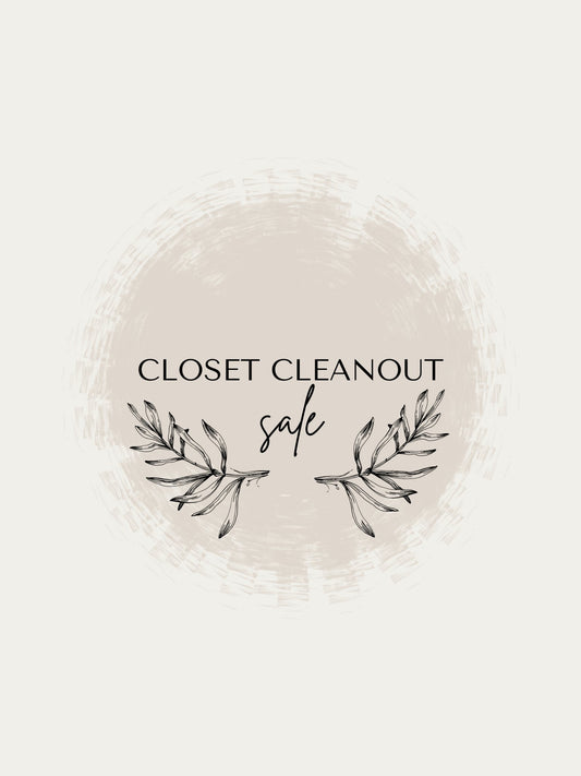 CLOSET CLEANOUT - The Farmhouse