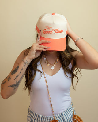 Here For the Good Times - Coral Trucker Hat