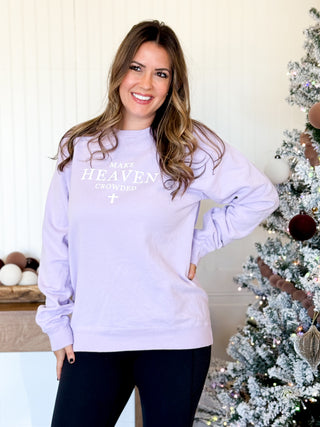 Make Heaven Crowded Unisex Graphic Sweatshirt Pullover