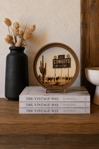 8" Round All Cowboys Welcome Art - 420 Home Decor - The Farmhouse