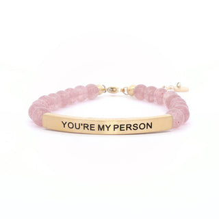 INSPO10 You're My Person - Pink Quartz