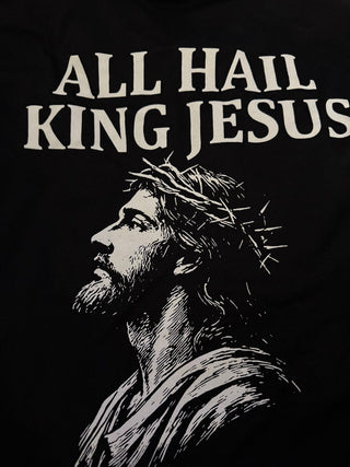 All Hail King Jesus Unisex Graphic Tee, Black - 120 Graphic Tees - The Farmhouse