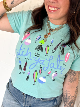 Catch Ya Later Chill Crop Tee - 120 Graphic Tees - The Farmhouse