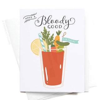 Have A Bloody Good Birthday! Bloody Mary Greeting Card - 423 Stationery - The Farmhouse