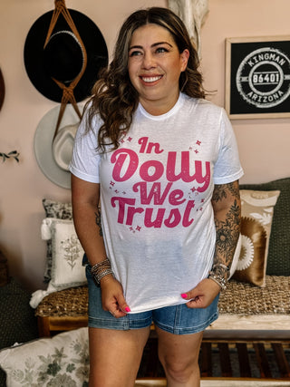 In Dolly We Trust Graphic Tee - The Farmhouse