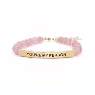 INSPO10 You're My Person - Pink Quartz - 290 Jewelry - The Farmhouse