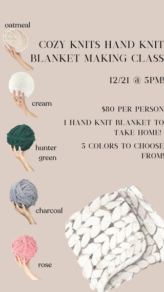 Kozy Knits Hand Knit Blanket Class - The Farmhouse