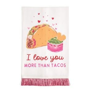 Mud Pie taco Valentine's Day funny cotton kitchen towel
