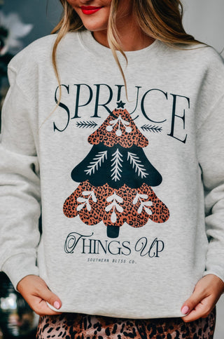*PRE ORDER* Spruce Things Up Sweatshirt - 120 Graphic Tees - The Farmhouse
