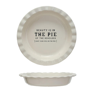 Stoneware Pie Dish w/ Wax Relief Saying - 440 Kitchen + Tabletop - The Farmhouse