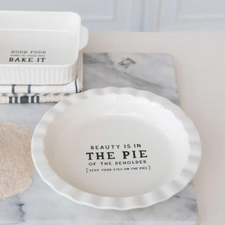 Stoneware Pie Dish w/ Wax Relief Saying - 440 Kitchen + Tabletop - The Farmhouse
