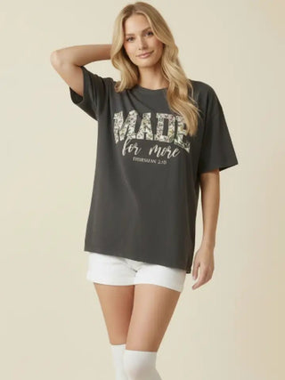 The Made For More Faith Tee - 120 Graphic Tees - The Farmhouse