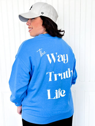 The Way Truth Life Faith Pullover - 120 Graphic Tees - The Farmhouse