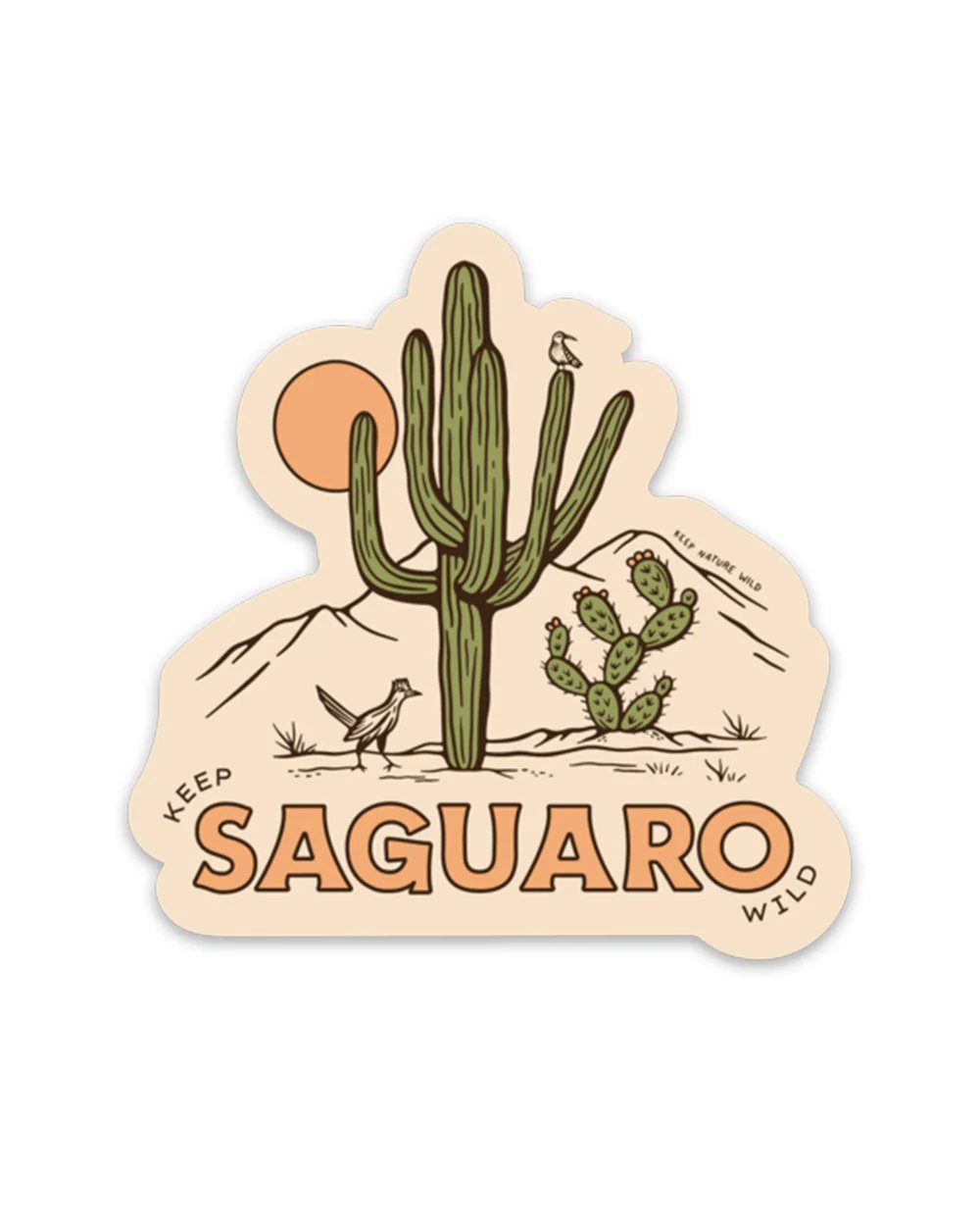 Keep Saguaro Wild Sticker - The Farmhouse AZ